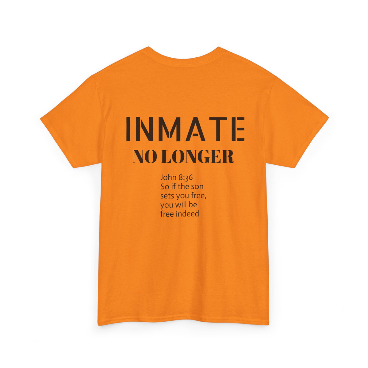 Inmate Freedom T-Shirt — 'INMATE' Back Print with John 8:36 Inspirational Tee
