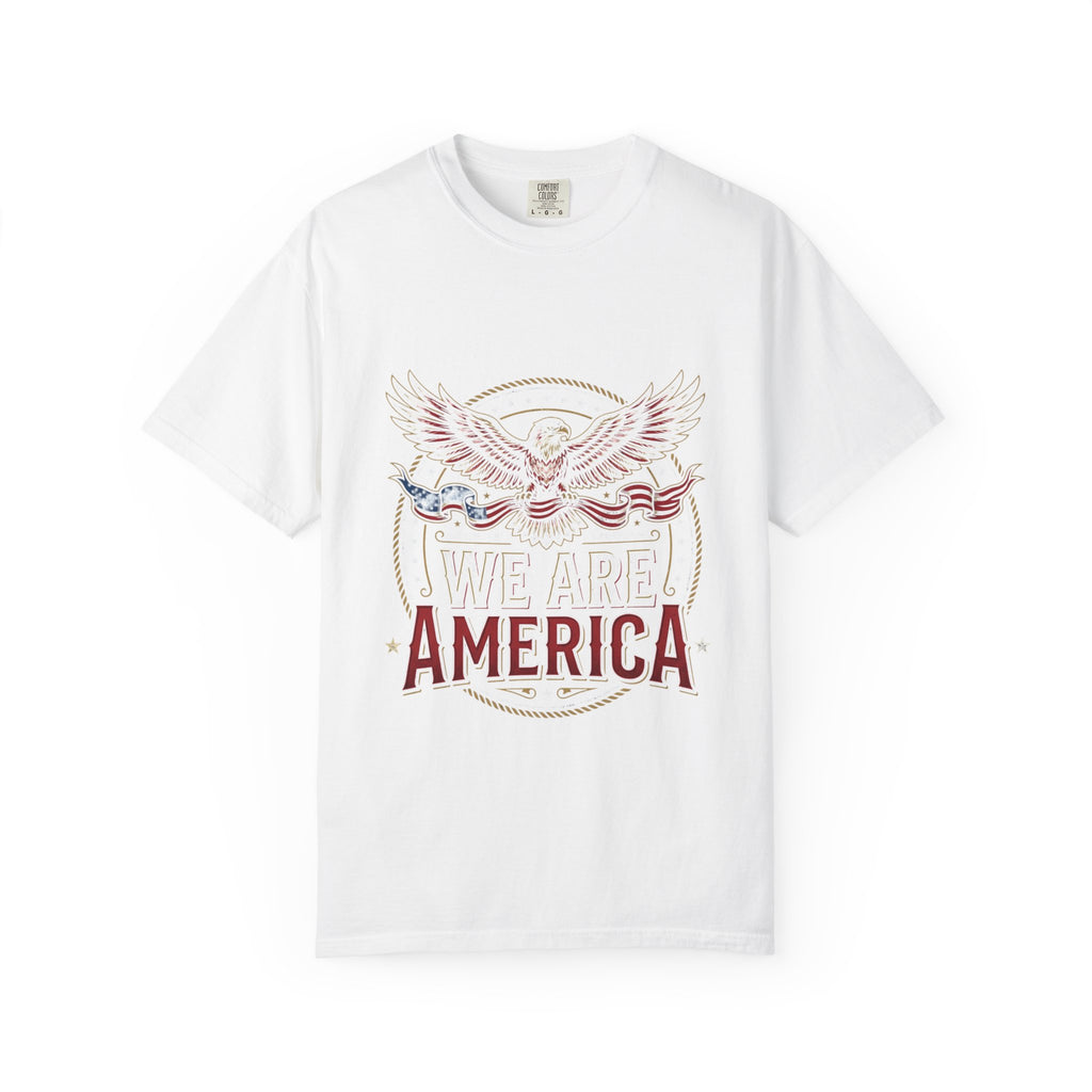 We Are America T-Shirt — Patriotic Eagle Tee for 4th of July