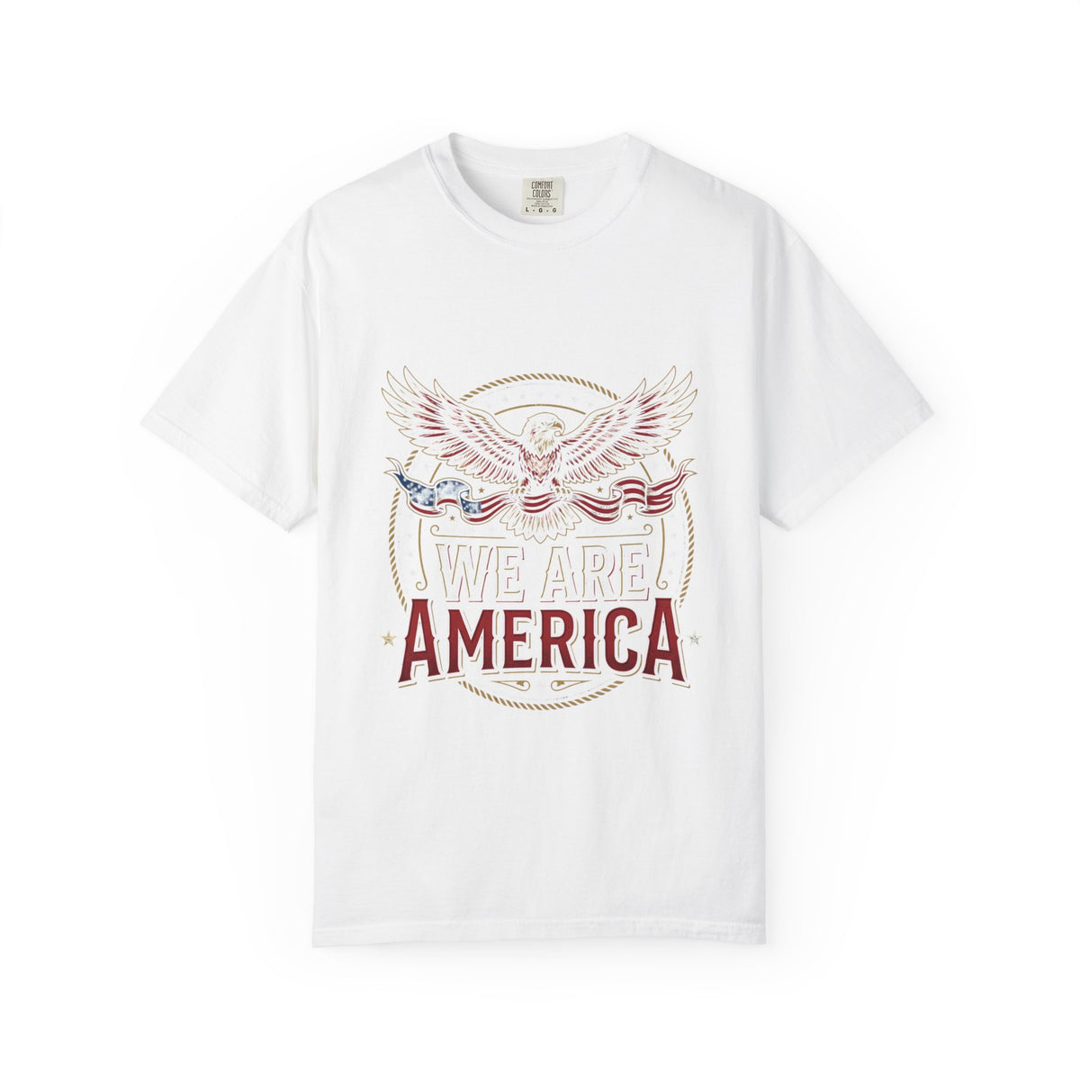 We Are America T-Shirt — Patriotic Eagle Tee for 4th of July