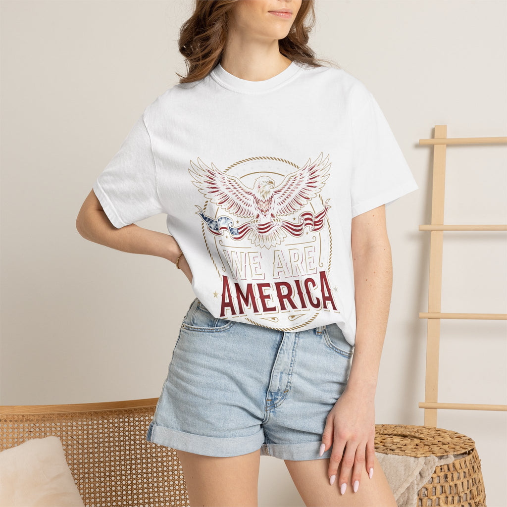 We Are America T-Shirt — Patriotic Eagle Tee for 4th of July